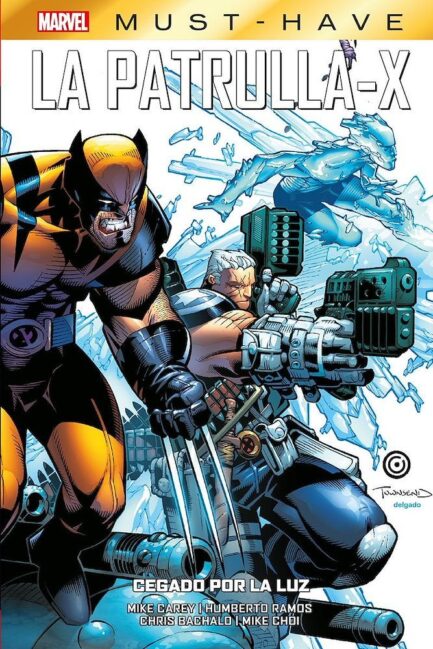 MARVEL MUST-HAVE. LA PATRULLA-X 05 CEGADO POR LA LUZ
