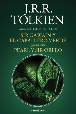 SIR GAWAIN Y EL CABALLERO VERDE JUNTO CON PERLA Y SIR ORFEO