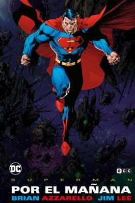 SUPERMAN: POR EL MAÑANA (GRANDES NOVELAS GRÁFICAS DE DC)