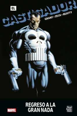 EL CASTIGADOR: REGRESO A LA GRAN NADA (MARVEL GRAPHIC NOVELS) (MARVEL SD EXCLUSIVE)