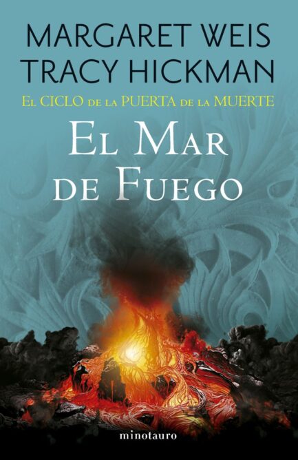 EL CICLO DE LA PUERTA DE LA MUERTE 03/07 EL MAR DE FUEGO