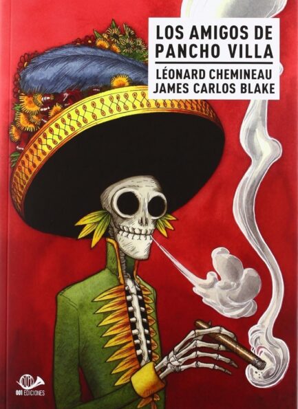 LOS AMIGOS DE PANCHO VILLA (NUEVO PRECIO)