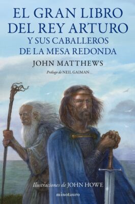 EL GRAN LIBRO DEL REY ARTURO Y LOS CABALLEROS DE LA MESA REDONDA