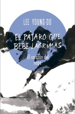 EL PAJARO QUE BEBE LAGRIMAS 01/04 EL CORAZON DEL NAGA
