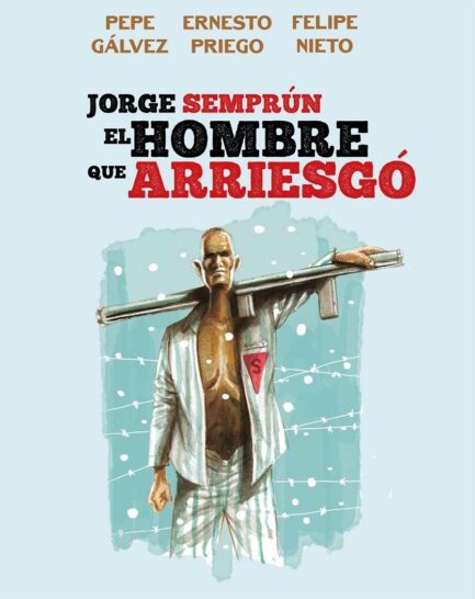 JORGE SEMPRUN, EL HOMBRE QUE ARRIESGO