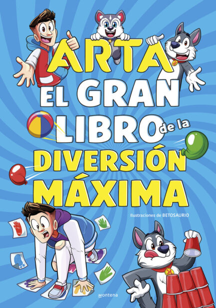 ARTA GAME: EL GRAN LIBRO DE LA DIVERSION MAXIMA