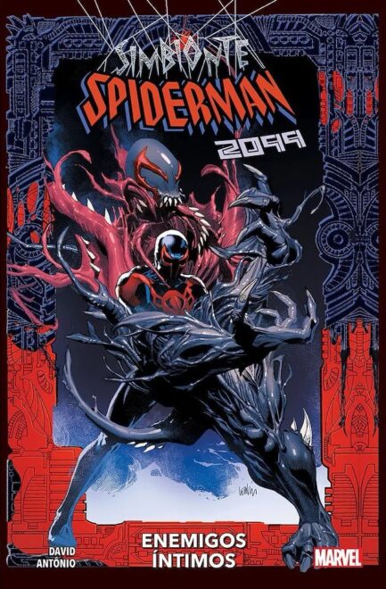 SIMBIONTE SPIDERMAN 2099 ENEMIGOS INTIMOS (100% MARVEL)