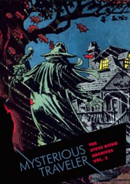 EL VIAJERO MISTERIOSO  (LOS ARCHIVOS DE STEVE DITKO VOL. 3)