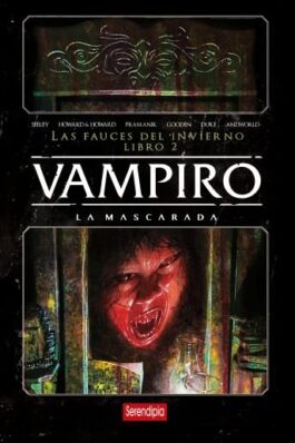 VAMPIRO LA MASCARADA. LAS FAUCES DEL INVIERNO. LIBRO 02