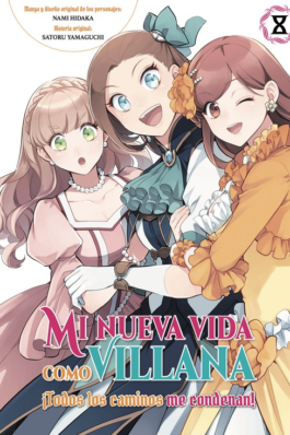 MI NUEVA VIDA COMO VILLANA 08 TODOS  LOS CAMINOS ME CONDENAN