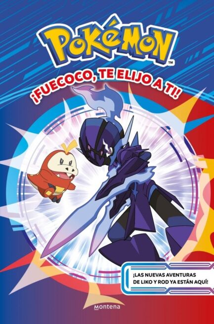 ¡FUECOCO, TE ELIJO A TI! (COLECCION POKEMON)