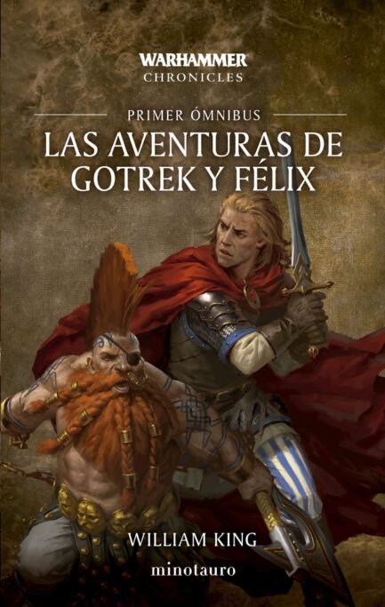 LAS AVENTURAS DE GOTREK Y FELIX OMNIBUS 01/06 (NE)