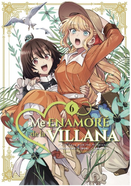 ME ENAMORE DE LA VILLANA 06 (COMIC)