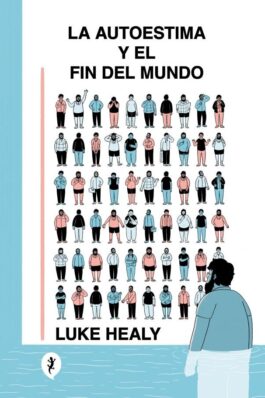 LA AUTOESTIMA Y EL FIN DEL MUNDO