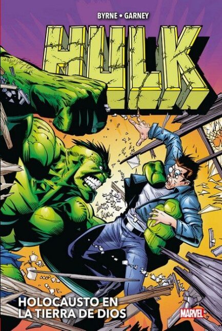 HULK DE JOHN BYRNE Y RON GARNEY: HOLOCAUSTO EN LA TIERRA DE DIOS (MARVEL OMNIBUS)