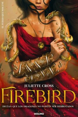 FIREBIRD (EL FUEGO QUE NOS UNE 01)