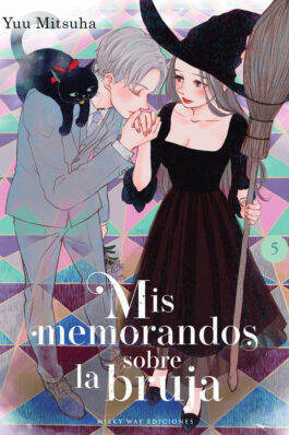 MIS MEMORANDOS SOBRE LA BRUJA 05 (TOMO FINAL)