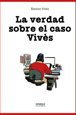 LA VERDAD SOBRE EL CASO VIVES