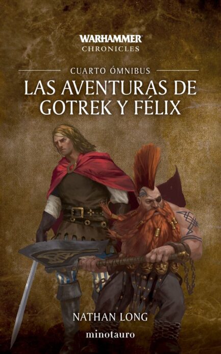 LAS AVENTURAS DE GOTREK Y FELIX OMNIBUS 04/06 (NE)