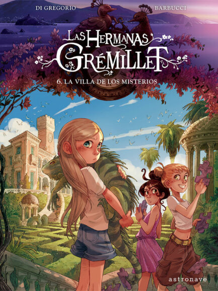 LAS HERMANAS GRÉMILLET 06. LA VILLA DE LOS MISTERIOS