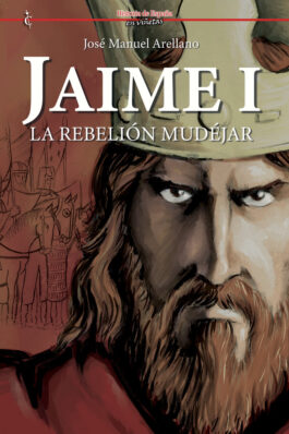 JAIME I LA REBELION MUDEJAR