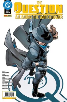 THE QUESTION. ALL ALONG THE WATCHTOWER (DC ONE SHOT)