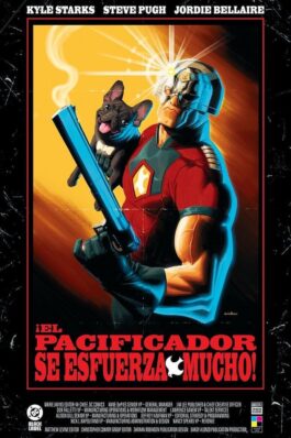 DC BLACK LABEL ¡EL PACIFICADOR SE ESFUERZA MUCHO!