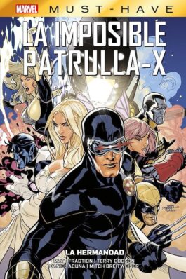 MARVEL MUST-HAVE LA IMPOSIBLE PATRULLA-X 12 LA HERMANDAD