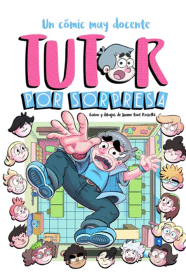 TUTOR POR SORPRESA. UN CÓMIC MUY DOCENTE