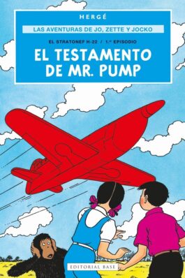 LAS AVENTURAS DE JO, ZETTE Y JOCKO 01 EL TESTAMENTO DE MR. PUMP