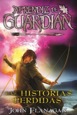 APRENDIZ DE GUARDIAN 11 LAS HISTORIAS PERDIDAS