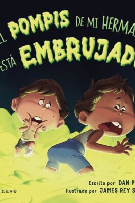 EL POMPIS DE MI HERMANO ESTÁ EMBRUJADO