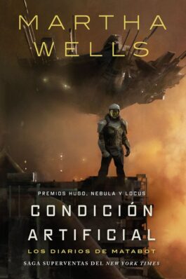 LOS DIARIOS DE MATABOT 02 CONDICION ARTIFICIAL
