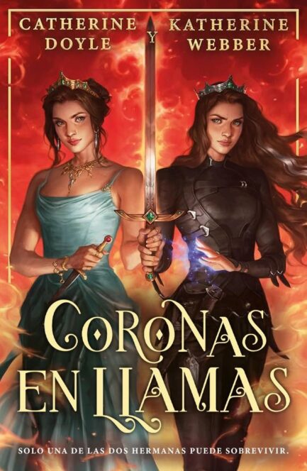 CORONAS EN LLAMAS (CORONAS GEMELAS 3)