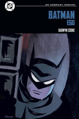 DC COMPACT. BATMAN. EGO Y OTRAS HISTORIAS