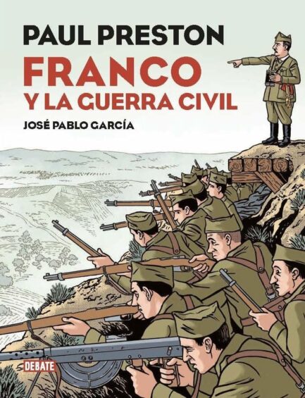 FRANCO Y LA GUERRA CIVIL (EDICIÓN DE LUJO EXCLUSIVA)