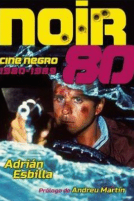 NOIR 80 CINE NEGRO 1980-1989