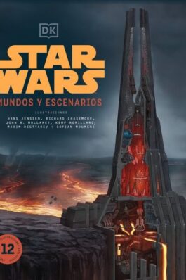 STAR WARS MUNDOS Y ESCENARIOS. NUEVA EDICIÓN.
