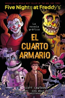 FIVE NIGHTS AT FREDDY’S. EL CUARTO ARMARIO