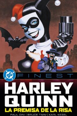 DC FINEST. HARLEY QUINN LA PREMISA DE LA RISA