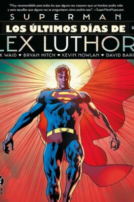 DC BLACK LABEL SUPERMAN: LOS ÚLTIMOS DÍAS DE LEX LUTHOR