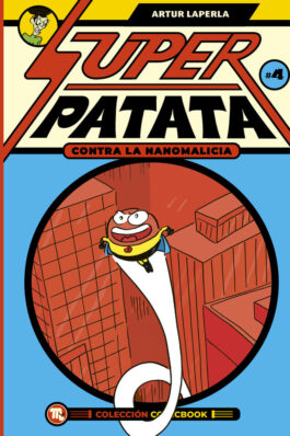 SUPERPATATA CONTRA LA NANOMALICIA, EPISODIO 4