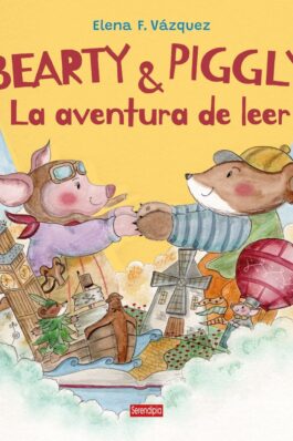BEARTY Y PIGGLY. LA AVENTURA DE LEER
