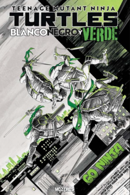 TMNT: BLANCO NEGRO Y VERDE