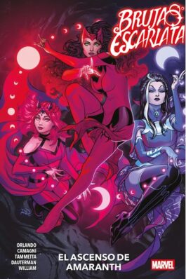 LA BRUJA ESCARLATA: EL ASCENSO DE AMARANTH (100% MARVEL. TOMOS ÚNICOS)