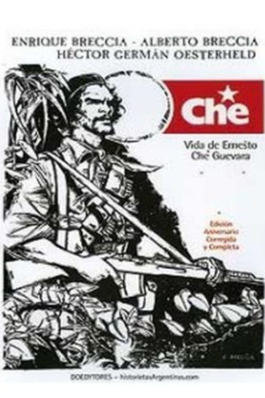 CHE. VIDA DE ERNESTO CHE GUEVARA