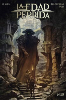 LA EDAD PERDIDA 03. EL VAGAVUNDO INFINITO