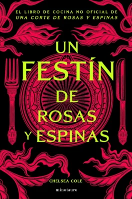UN FESTÍN DE ROSAS Y ESPINAS