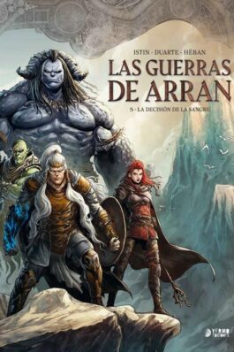 LAS GUERRAS DE ARRAN 05 LA DECISION DE LA SANGRE