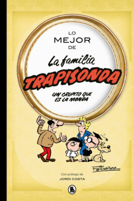 LO MEJOR DE LA FAMILIA TRAPISONDA. EL GRUPITO QUE ES LA MONDA